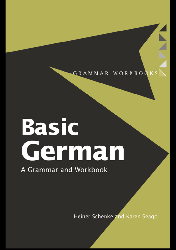 Basic German A Grammar and Workbook