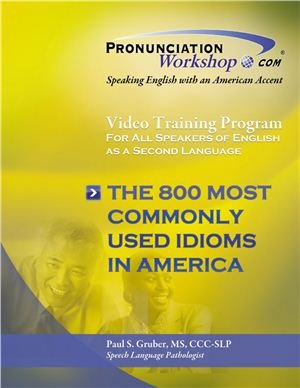 Pronunciation Workshop. Speaking English with an American Accen